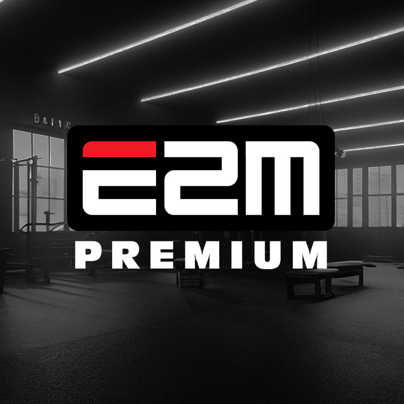 E2M Premium - Monthly - E2M Fitness